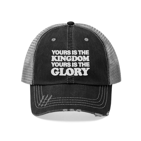 Yours is the Kingdom Trucker Hat